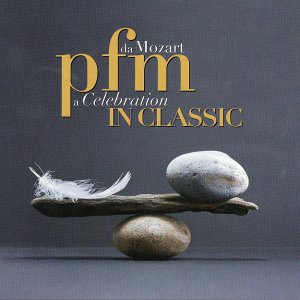 PFM - PFM In Classic: Da Mozart A Celebration [2013]