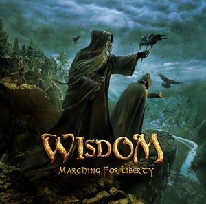 Wisdom - Marching For Liberty [2013]