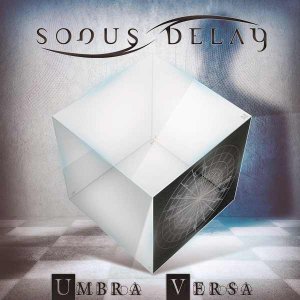 Sonus Delay  Umbra Versa [2013]