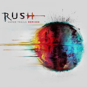 Rush - Vapor Trails Remixed [2013]