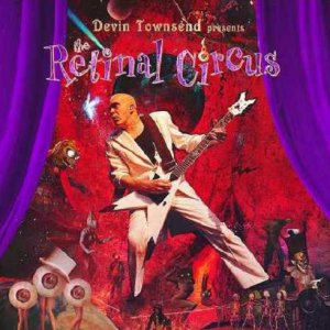 Devin Townsend - The Retinal Circus [2013]