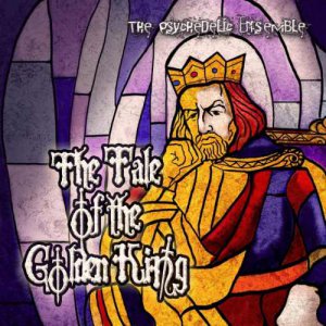 The Psychedelic Ensemble - The Tale Of The Golden King [2013]