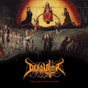 Desolator - Excluded From Heaven [2013]