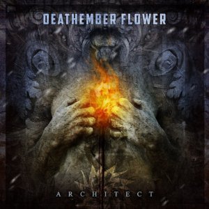   Deathember Flower - Architect [2013]