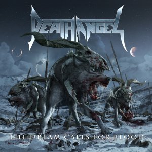 Death Angel - The Dream Calls For Blood [2013]