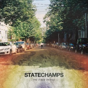State Champs - The Finer Things [2013]