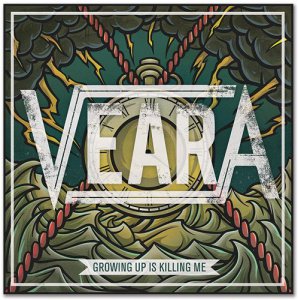 Veara - Growing Up is Killing Me [2013]