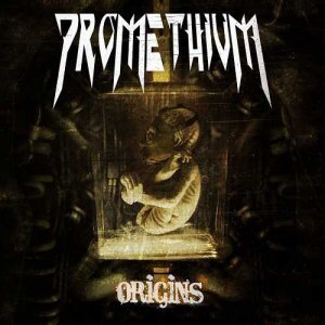 Promethium - Origins [2013]