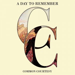 A Day To Remember - Common Courtesy [2013]