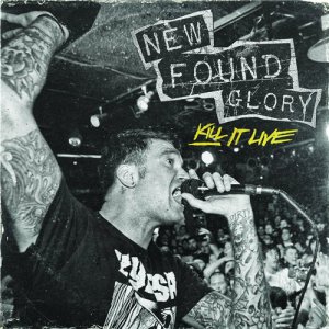 New Found Glory - Kill It Live [2013]