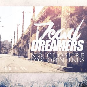 Dead Dreamers - No Closure For Open Ends [2013]