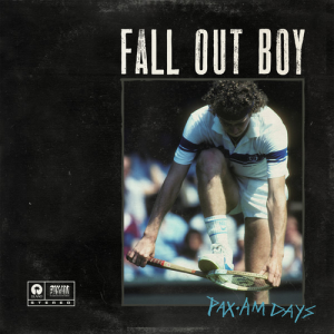 Fall Out Boy - PAX AM Days (EP) [2013]