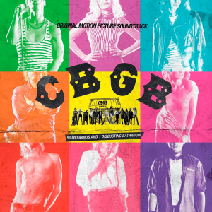 V.A. - CBGB: Original Motion Picture Soundtrack [2013]