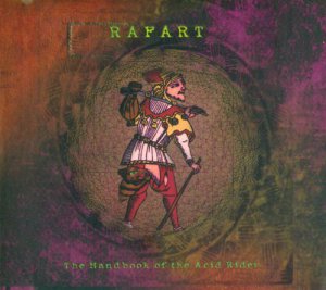 Rafart - The Handbook Of The Acid Rider [2013]