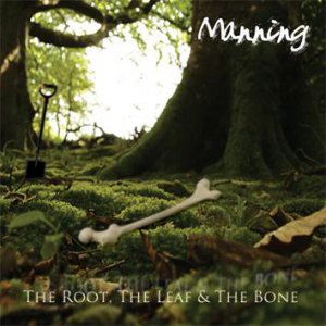Guy Manning - The Root, The Leaf & The Bone [2013]