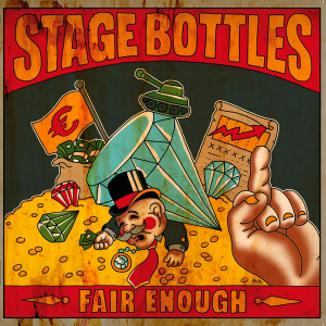 Stage Bottles - Fair Enough [2013]