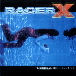Racer X - Technical Difficulties [1999]