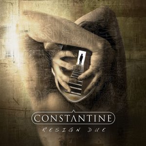 Constantine - Resign Due [2013]