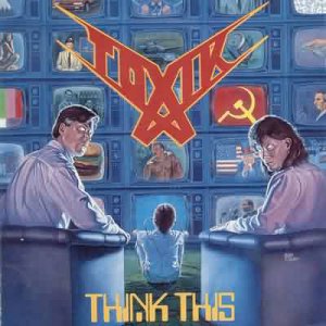 Toxik - Think This [1989]