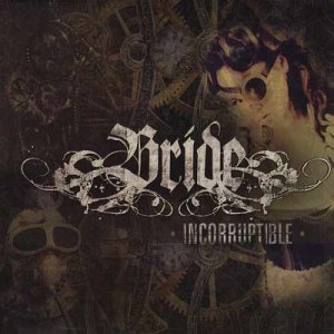 Bride - Incorruptible [2013]