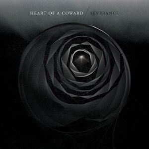 Heart Of A Coward - Severance [2013]
