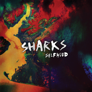 Sharks - Selfhood [2013]
