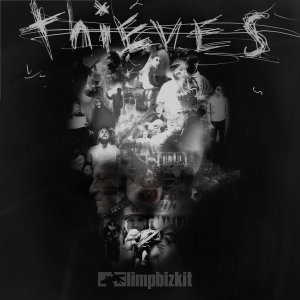 Limp Bizkit - Thieves (Single) [2013]