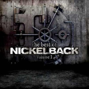   Nickelback - The Best of Nickelback Vol. 1 [2013]