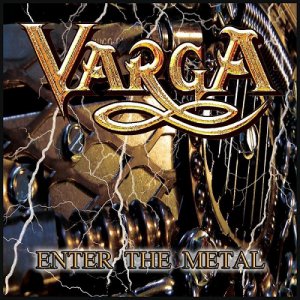 Varga - Enter the Metal [2013]