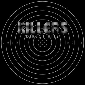 The Killers - Direct Hits (Deluxe Edition) [2013]