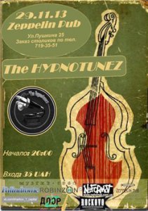 29 Ноября - "The HYPNOTUNEZ" в "Zeppelin pub" (Харьков)
