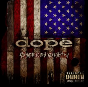 Dope - American Apathy (Special Edition) [2005]