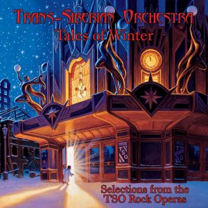 Trans-Siberian Orchestra - Tales of Winter: Selections from the TSO Rock Operas [2013]