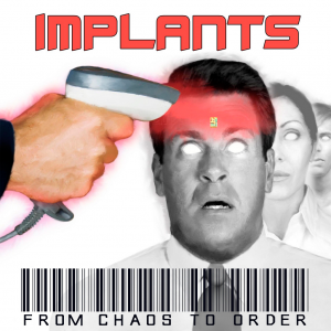 Implants - From Chaos To Order [2013]