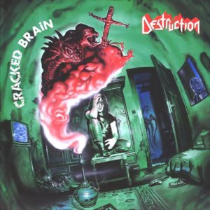 Destruction - Cracked Brain (1990)