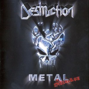 Destruction - Metal Discharge [2010 24bit Remastered] (2003)