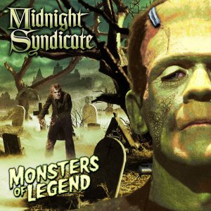 Midnight Syndicate – Monsters Of Legend [2013]