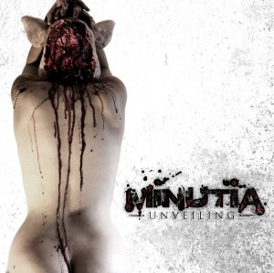 Minutia - Unveiling (EP) [2011]