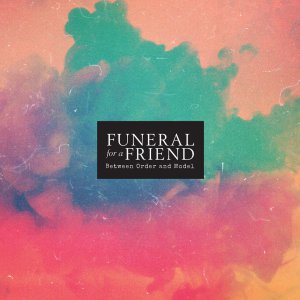 Funeral For A Friend - Between Order and Model [2013]