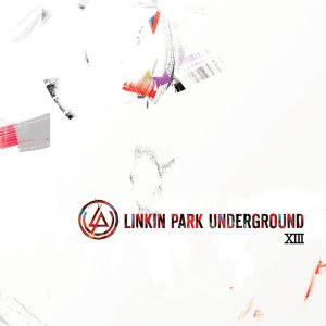 Linkin Park - LP Underground XIII [2013]