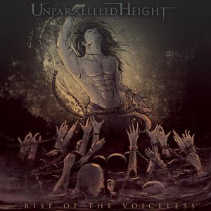 Unparalleled Height - Rise Of The Voiceless [2013]