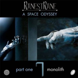RanestRane - A Space Odyssey. Part I: Monolith [2013]