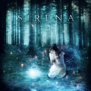 Sirena - The Uncertainty of Meaning [2013]