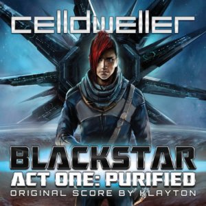 Celldweller - Blackstar Act One: Purified (Limited Edition) [2013]