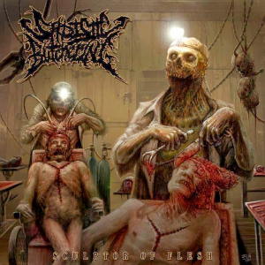 Sadistic Butchering - Sculptor of Flesh [2013]