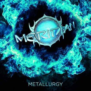 Meridian - Metallurgy [2013]