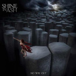 Shine In Ash - No Way Out [2013]