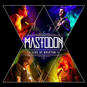 Mastodon - Live At Brixton [2013]