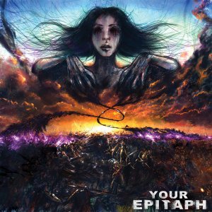 Your Epitaph - Chooser Of The Slain [2013]