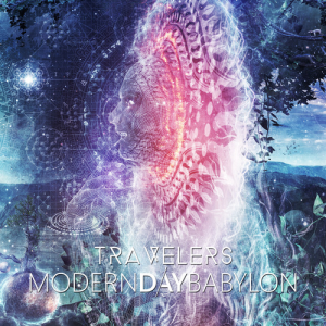 Modern Day Babylon - Travelers [2013]